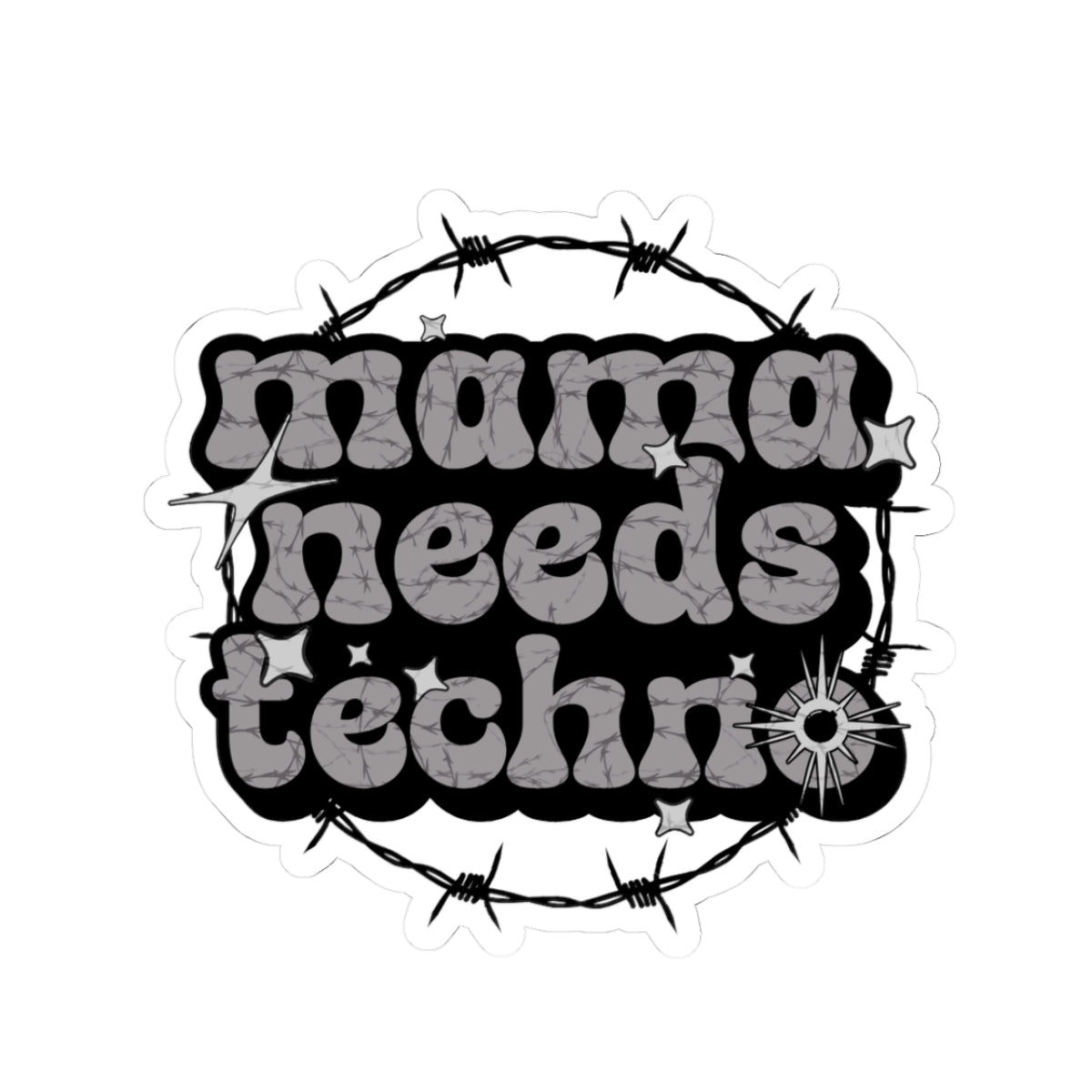 "Mama Needs Techno" Sticker