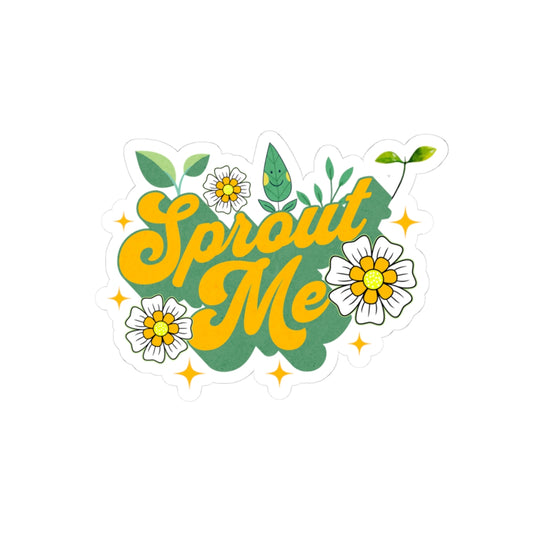 "Sprout Me" Sticker