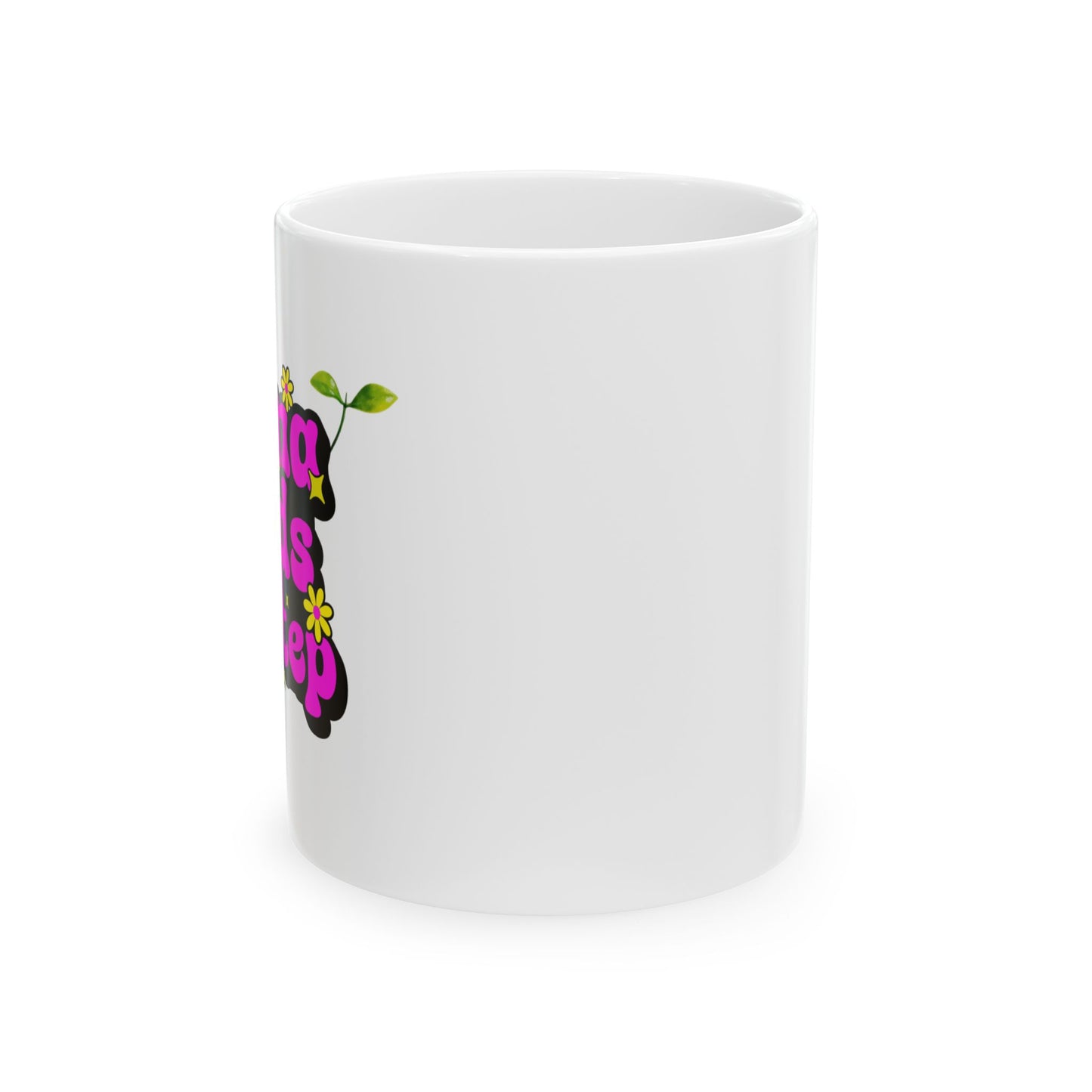 "Mama Needs Dubstep" Mug