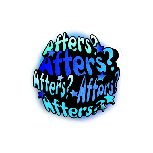"Afters?" Blue Sticker