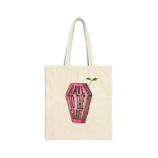 "Rave to the Grave" Pink Tote Bag