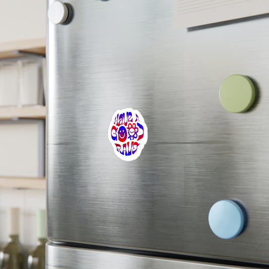 "Have A Good Rave" Blue and Red Sticker