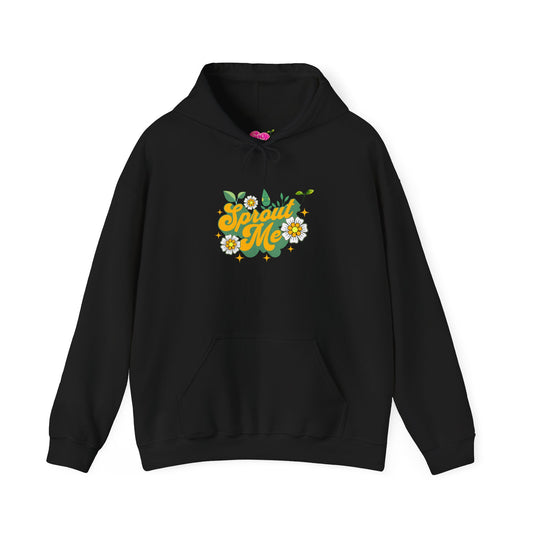 "Sprout Me" Hoodie